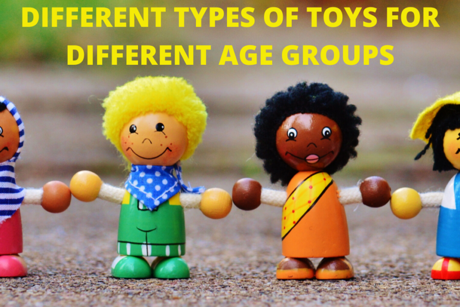 types of toys for different age group